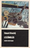 Hruckij, Eduard - Leszámolás [antikvár]