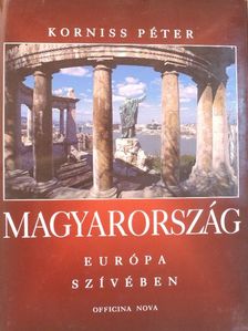 Korniss Péter - Magyarország Európa szívében [antikvár]