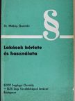 Dr. Makay Gusztáv - Lakások bérlete és használata [antikvár]