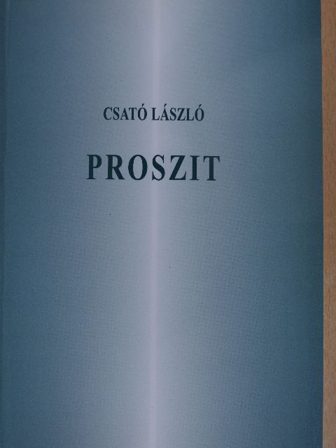 Csató László - Proszit [antikvár]