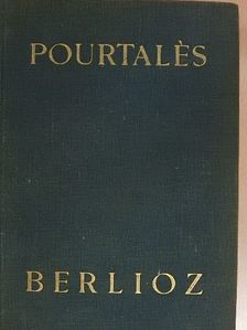 Guy de Pourtalés - Berlioz élete [antikvár]