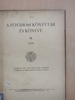 Homa Gyula - A Fővárosi Könyvtár Évkönyve 1933. [antikvár]