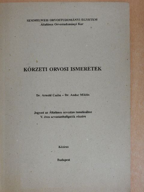 Dr. Andor Miklós - Körzeti orvosi ismeretek [antikvár]