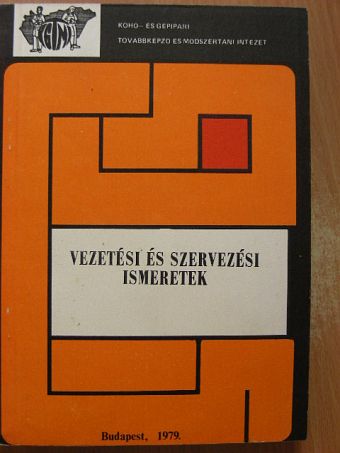 Árvay József - Vezetési és szervezési ismeretek [antikvár]
