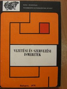 Árvay József - Vezetési és szervezési ismeretek [antikvár]