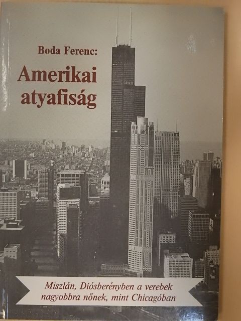 Boda Ferenc - Amerikai atyafiság [antikvár]