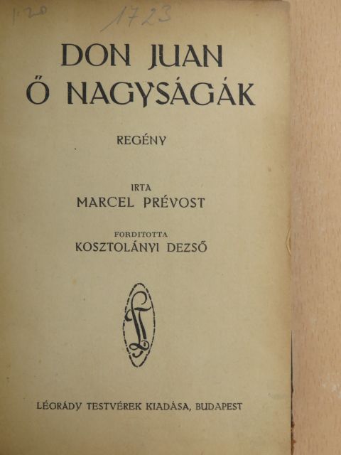 Marcel Prévost - Don Juan ő nagyságák [antikvár]