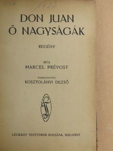 Marcel Prévost - Don Juan ő nagyságák [antikvár]