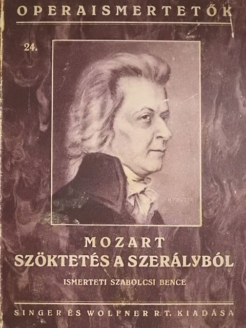 W. A. Mozart - Mozart: Szöktetés a szerályból [antikvár]