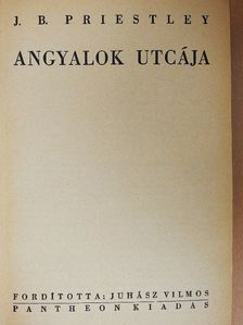 J. B. Priestley - Angyalok utcája [antikvár]