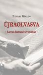 Bényei Miklós - Újraolvasva - hatvan-hatvanöt év múltán [antikvár]