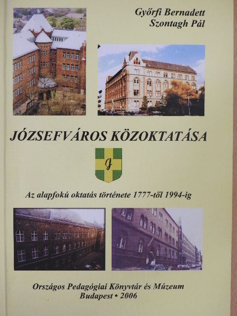 Csécsei Béla - Józsefváros közoktatása [antikvár]