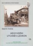 SALAMIN ANDRÁS - Hegyvidéki utcanév-lexikon [antikvár]