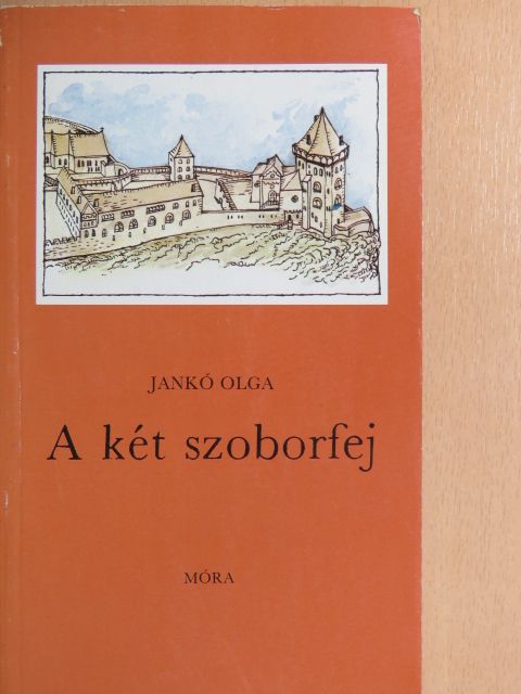 Jankó Olga - A két szoborfej [antikvár]