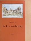Jankó Olga - A két szoborfej [antikvár]