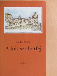 Jankó Olga - A két szoborfej [antikvár]