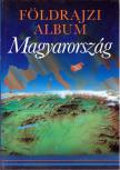 Laki Ilona - Földrajzi album Magyarország [antikvár]