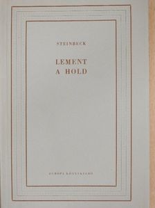 John Steinbeck - Lement a Hold [antikvár]