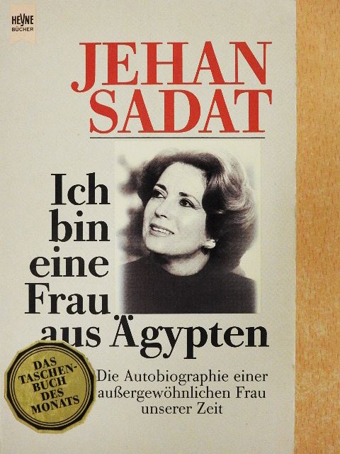 Jehan Sadat - Ich bin eine Frau aus Ägypten [antikvár]