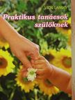 Vicki Lansky - Praktikus tanácsok szülőknek [antikvár]
