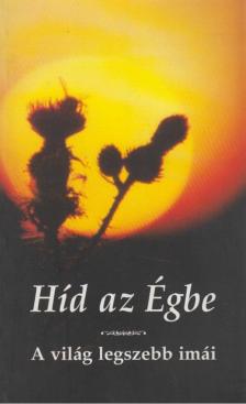 KINDELMANN GYŐZŐ - Híd az Égbe [antikvár]