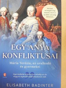 Elisabeth Badinter - Egy anya konfliktusai [antikvár]