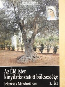 Az Élő Isten kinyilatkoztatott bölcsessége 3. [antikvár]