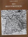 Varga László - Tét helytörténete [antikvár]