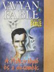 Vavyan Fable - A halkirálynő és a dzsinnek [antikvár]