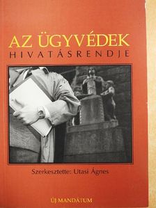 Bogdán Lilla - Az ügyvédek hivatásrendje [antikvár]