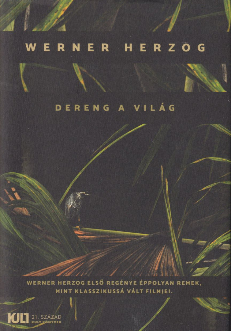 WERNER HERZOG - Dereng a világ [antikvár]