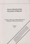 Barbaric, P. Slavko, Vlasic, Tomislav - Hagyatkozzatok teljesen énreám! [antikvár]