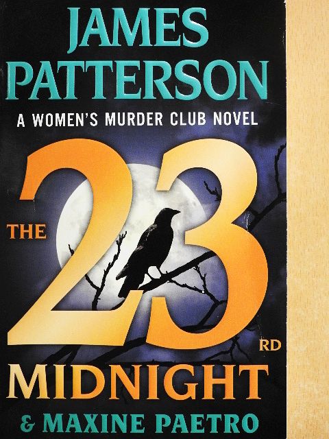 James Patterson - The 23rd Midnight [antikvár]