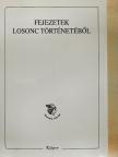Böszörményi István - Fejezetek Losonc történetéből [antikvár]