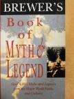 Brewer's Book of Myth & Legend [antikvár]