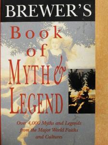 Brewer's Book of Myth & Legend [antikvár]