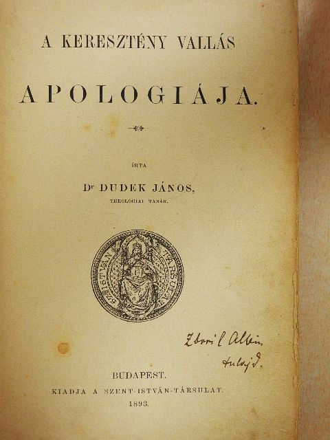 Dr. Dudek János - A keresztény vallás apologiája (rossz állapotú) [antikvár]