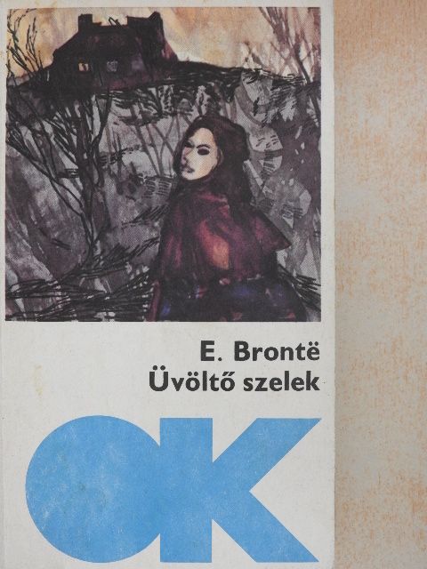 Emily Brontë - Üvöltő szelek [antikvár]