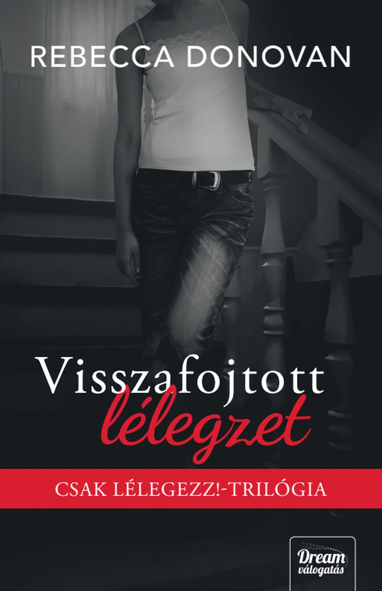 Rebecca Donovan - Visszafojtott lélegzet [eKönyv: epub, mobi]