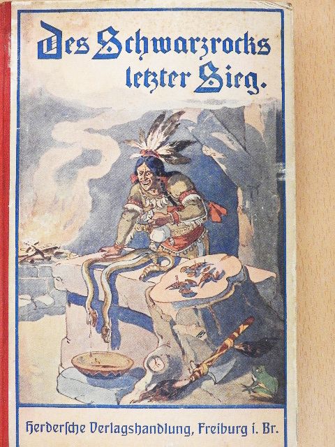 Des Schwarzrocks letzter Sieg (gótbetűs) [antikvár]