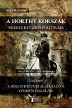Prof. Dr. Gulyás László - A Horthy-korszak sikeres revíziós politikája 1920-1941 - I. kötet