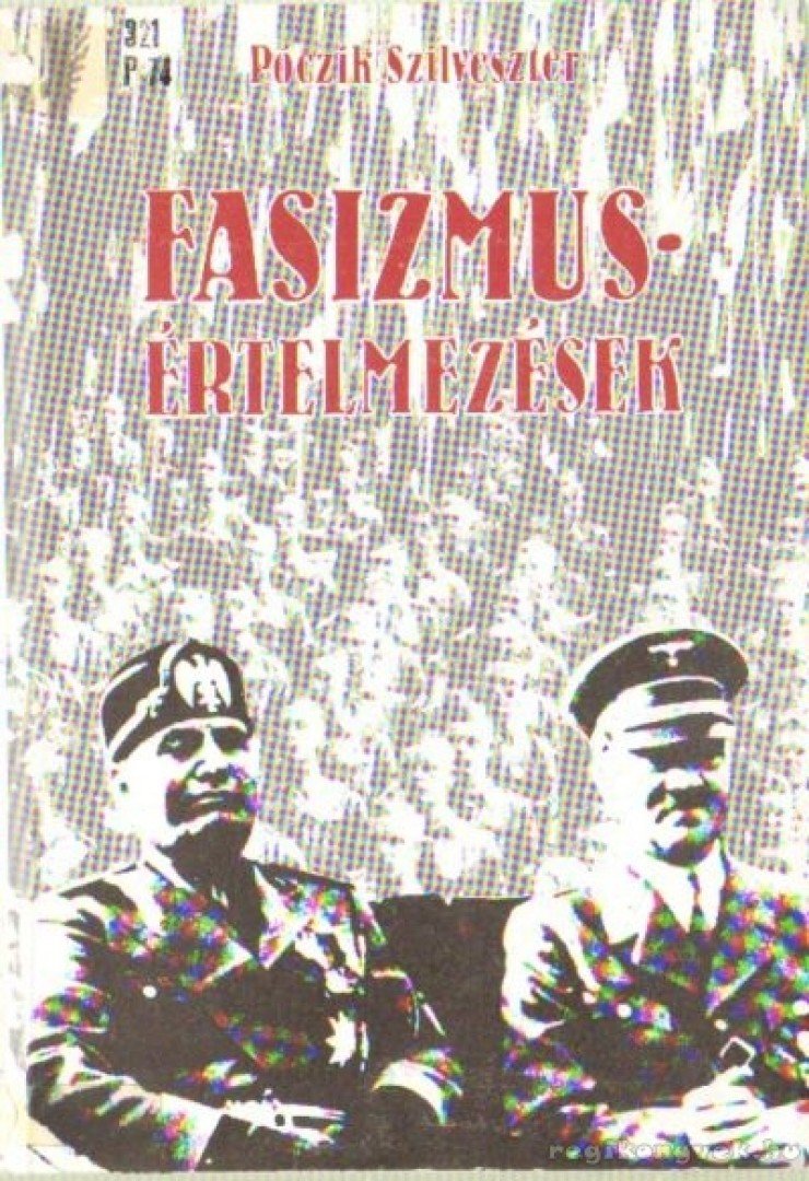 Póczik Szilveszter - Fasizmusértelmezések [antikvár]