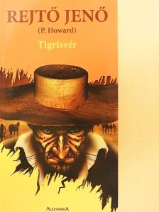 P. Howard - Tigrisvér [antikvár]