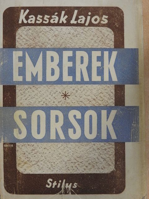 Kassák Lajos - Emberek sorsok [antikvár]