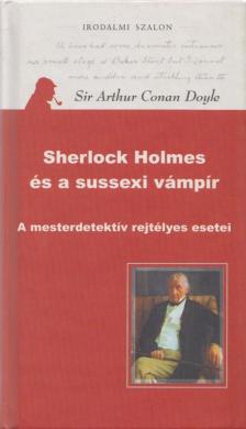 Sherlock Holmes és a sussexi vámpír [antikvár]