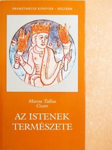 Marcus Tullius Cicero - Az Istenek természete [antikvár]