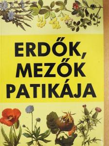 Erdők, mezők patikája [antikvár]