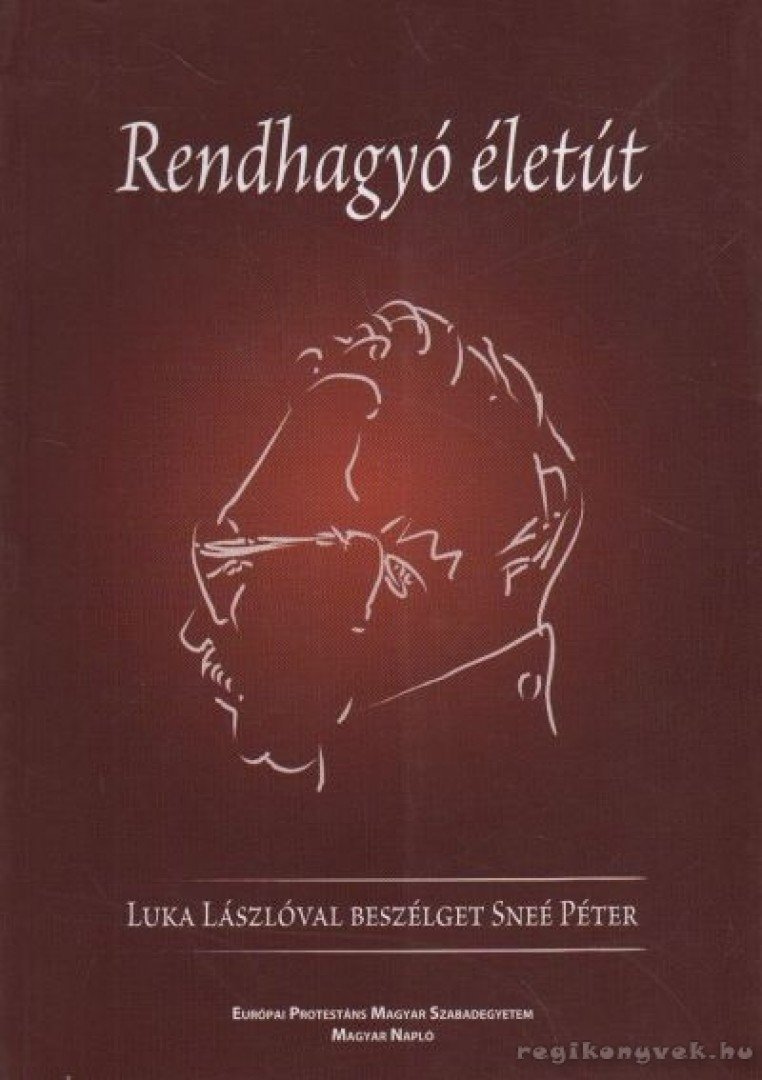 Sneé Péter, Luka László - Rendhagyó életút (dedikált) [antikvár]