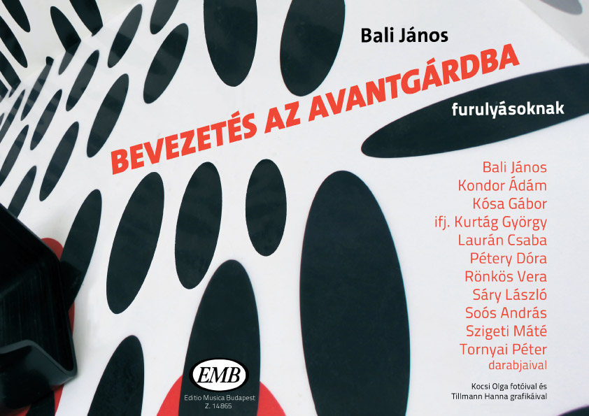 BALI JÁNOS - BEVEZETÉS AZ AVANTGÁRDBA FURULYÁSOKNAK