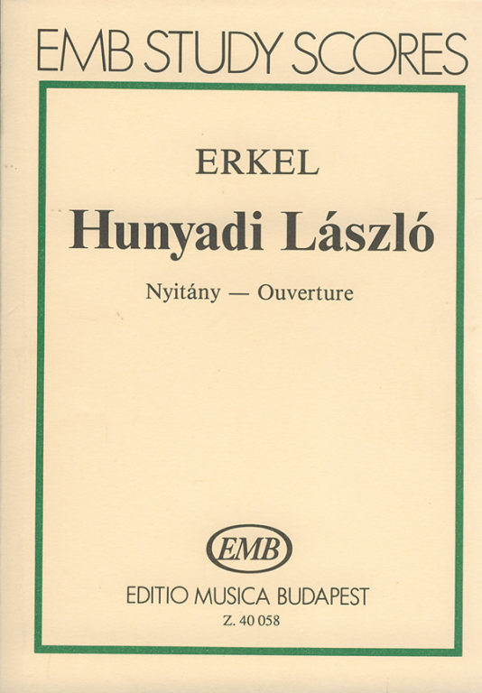 Erkel Ferenc - HUNYADI LÁSZLÓ NYITÁNY KISPARTITÚRA